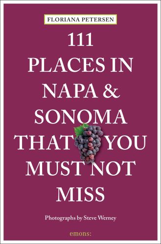 111 Places in Napa & Sonoma Book