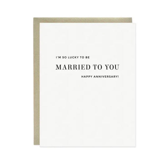 Married To You Anniversary Card