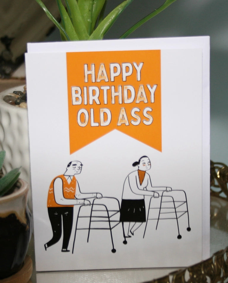 Old A** Birthday Card